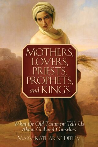 9780764819384 Mothers Lovers Priests Prophets And Kings