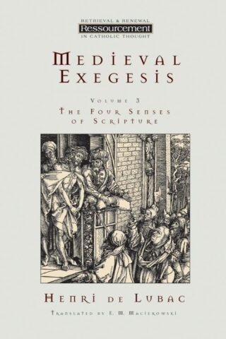 9780802841476 Medieval Exegesis Volume 3