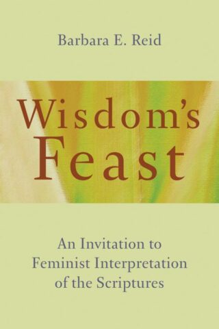 9780802873514 Wisdoms Feast : An Invitation To Feminist Interpretation Of The Scriptures