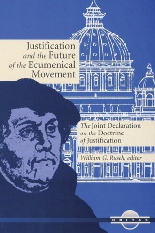 9780814627334 Justification And The Future Of The Ecumenical Movement