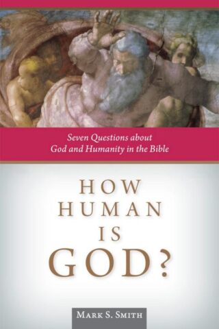 9780814637593 How Human Is God