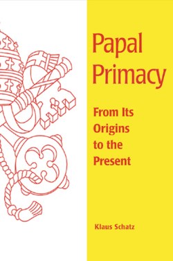 9780814655221 Papal Primacy : From Its Origins To The Present