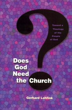 9780814659281 Does God Need The Church