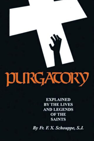 9780895558312 Purgatory : Explained By The Lives And Legends Of The Saints (Reprinted)