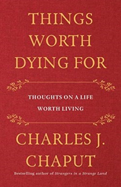 9781250239785 Things Worth Dying For