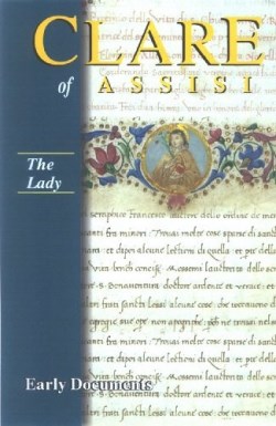 9781565482210 Clare Of Assisi Early Documents The Lady