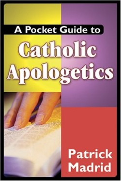 9781592762088 Pocket Guide To Catholic Apologetics