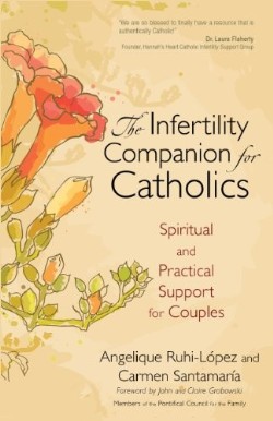 9781594712890 Infertility Companion For Catholics