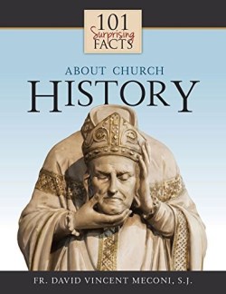 9781618907332 101 Surprising Facts About Church History