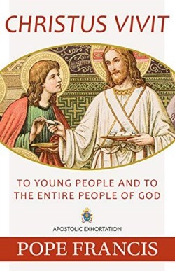 9781681924915 Christus Vivit : To Young People And To The Entire People Of God