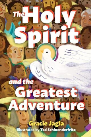 9781681929835 Holy Spirit And The Greatest Adventure