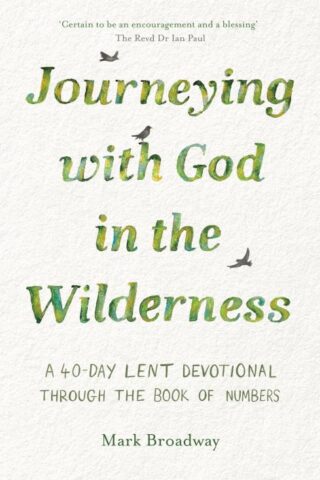 9781789744651 Journeying With God In The Wilderness