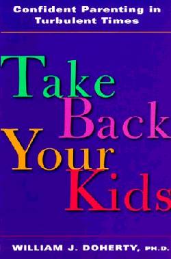 9781893732070 Take Back Your Kids