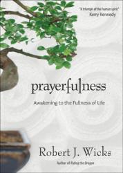9781933495200 Prayerfulness : Awakening To The Fullness Of Life
