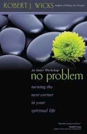 9781933495644 No Problem : Turning The Next Corner In Your Spiritual Life