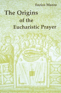 9780814661192 Origins Of The Eucharistic Prayer
