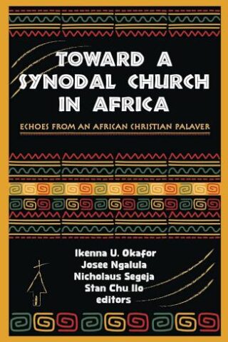 9781626985674 Toward A Synodal Church In Africa