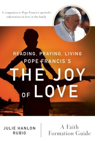 9780814645550 Reading Praying Living Pope Francis The Joy Of Love