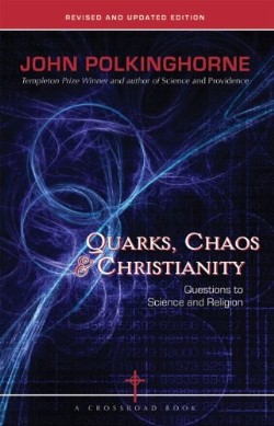 9780824524067 Quarks Chaos And Christianity (Revised)