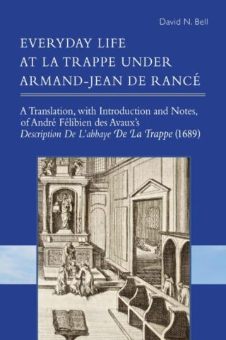 9780879072742 Everyday Life At La Trappe Under Armand Jean De Rance