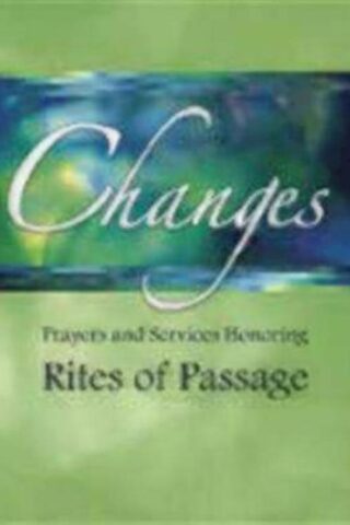 9780898695410 Changes : Prayers And Services Honoring Rites Of Passage