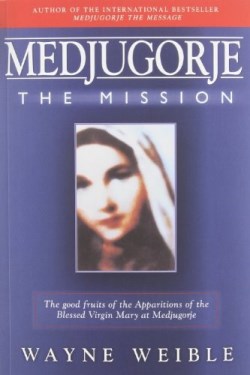 9781557251275 Medjugorje The Mission