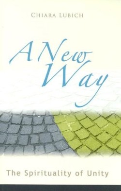 9781565482364 New Way : The Spirituality Of Unity