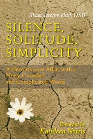 9780814631850 Silence Solitude Simplicity