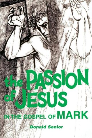 9780814654361 Passion Of Jesus In The Gospel Of Mark