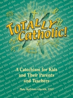 9780819874795 Totally Catholic : A Catechism For Kids And Their Parents And Teachers