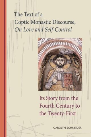 9780879070724 Text Of A Coptic Monastic Discourse On Love And Self Control