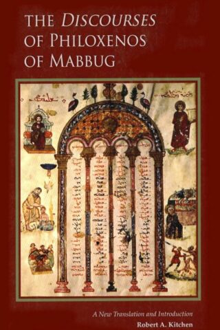 9780879071356 Discourses Of Philoxenos Of Mabbug