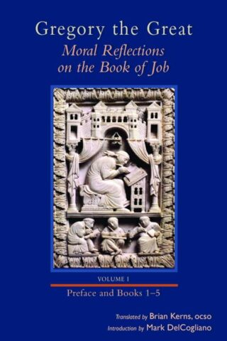 9780879071493 Moral Reflections On The Book Of Job Volume 1 Preface And Books 1-5