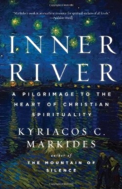 9780307885876 Inner River : A Pilgrimage To The Heart Of Christian Spirituality