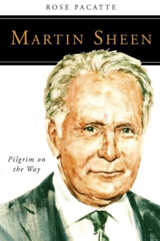 9780814637128 Martin Sheen : Pilgrim On The Way