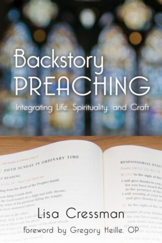 9780814645147 Backstory Preaching : Integrating Life Spirituality And Craft