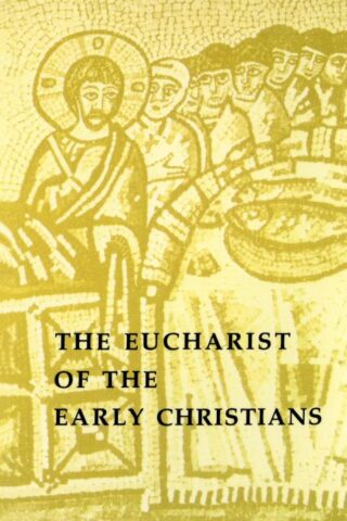 9780814660331 Eucharist Of The Early Christians