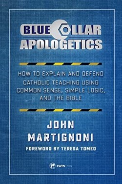 9781682781135 Blue Collar Apologetics