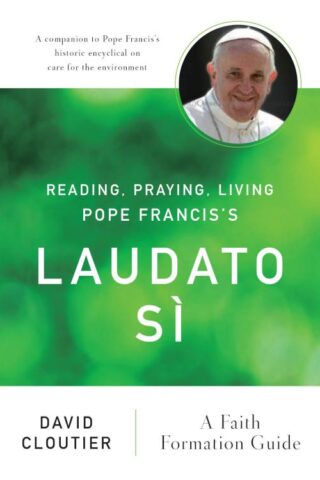 9780814647547 Reading Praying Living Pope Franciss Laudato Si