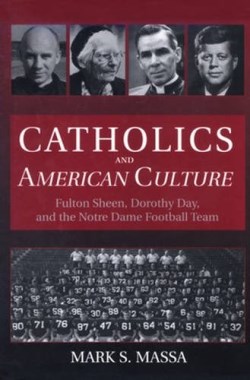 9780824519551 Catholics And American Culture