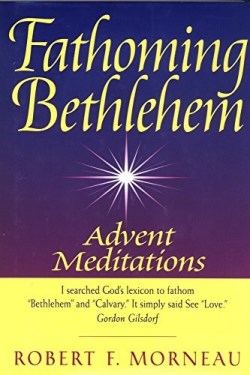 9780824520236 Fathoming Bethlehem : Advent Meditations