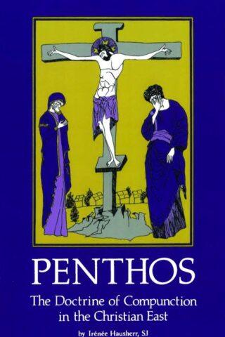 9780879079536 Penthos : The Doctrine Of Compunction In The Christian East