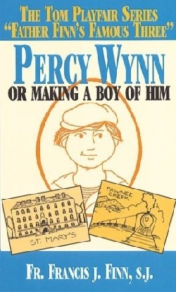 9780895556714 Percy Wynn : Or Making A Boy Of Him