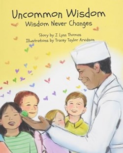 9781944008017 Uncommon Wisdom : Wisdom Never Changes