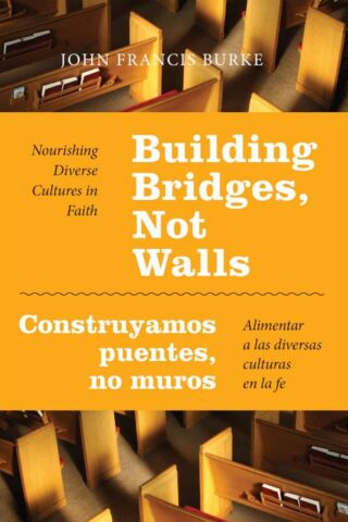 9780814648087 Building Bridges Not Walls Construyamos Puentes No Muros