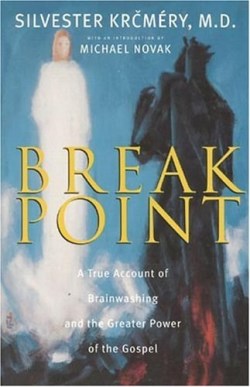 9780824517700 Breakpoint : A True Account Of Brainwashing And The Greater Power