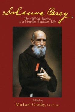 9780824518356 Solanus Casey : The Official Account Of A Virtuous American Life