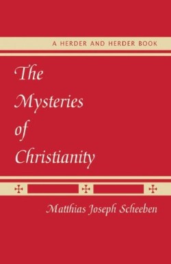 9780824524302 Mysteries Of Christianity