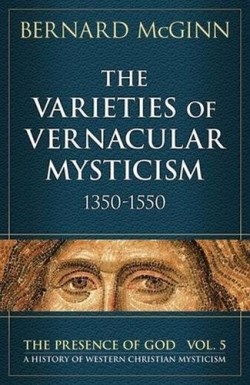 9780824543921 Varieties Of Vernacular Mysticism 1350-1550