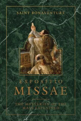 9781505132502 Expositio Missae : The Mysteries Of The Mass Explained